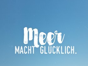 Meer macht glücklich